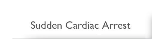 Sudden Cardiac Arrest